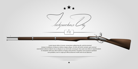 The US independence day. Background on independence day. The 4th of July. Background with a musket. Lettering-independence day.