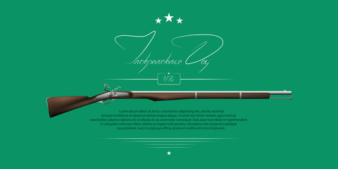 The US independence day. Background on independence day. The 4th of July. Background with a musket. Lettering-independence day.