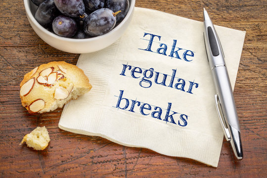 Take regular breaks advice on napkin