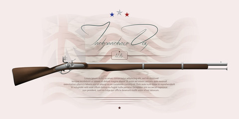 The US independence day. Background on independence day. The 4th of July. Background with a musket. Lettering-independence day.