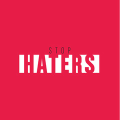 stop haters