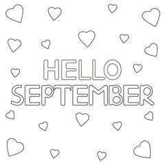 Coloring page with hand drawn text "Hello September" and hearts.