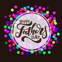 Happy Fathers Day Hand Drawn Lettering.