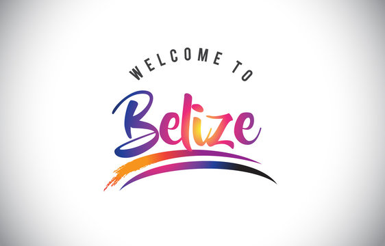 Belize Welcome To Message in Purple Vibrant Modern Colors.