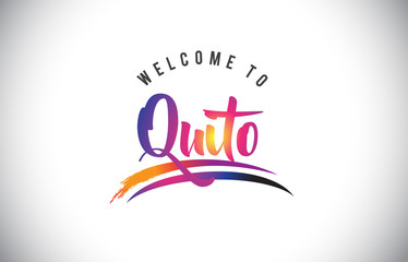 Quito Welcome To Message in Purple Vibrant Modern Colors.