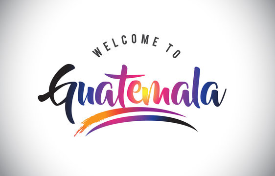 Guatemala Welcome To Message in Purple Vibrant Modern Colors.