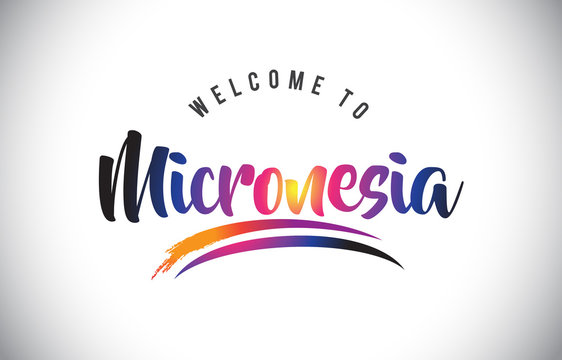 Micronesia Welcome To Message in Purple Vibrant Modern Colors.