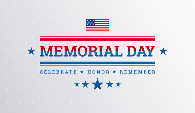 Memorial Day greetings background - Celebrate Honor Remember text - Memorial Day vector illustration