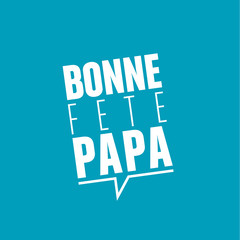 bonne fête papa