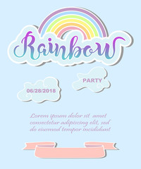 Template for Rainbow party, happy birthday card, party invitation, flyers, baby birth, lgbt concept. Hand drawn lettering Rainbow as logotype, badge, patch.