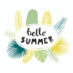 Obraz premium Hand drawn lettering quote Hello Summer in a frame with palm leaves. Isolated objects on white background. Vector illustration. Scandinavian style flat design. Concept for children print.