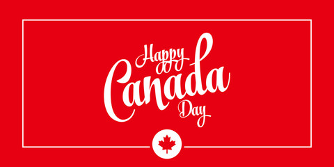 Canada Day Vector Illustration. Happy Canada Day Holiday Invitation Design. Red Leaf Isolated on a white background. Greeting card with hand drawn calligraphy lettering.