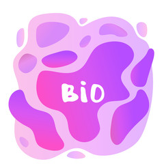 Bio banner with lettering and fluid shapes. Vector illustration.