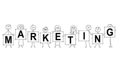 Cartoon stick man drawing conceptual illustration of businessmen and businesswomen holding signs with marketing text.