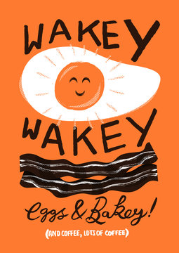 Wakey Wakey Eegs & Bakey