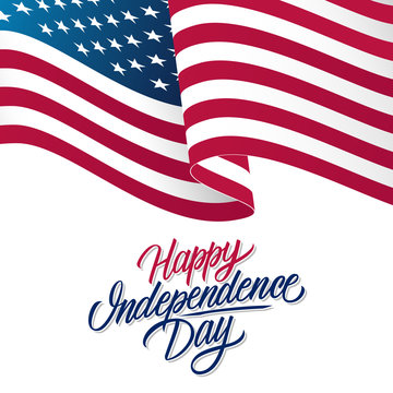 United States Independence Day greeting card with waving american national flag and hand lettering text Happy Independence Day. Vector illustration.
