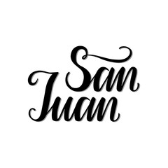 Fototapeta na wymiar Hand written the name of San Juan city, the capital of Puerto Rico. Name of Saint John the Baptist in Spanish language. vector.