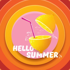 Vector Hello Summer Beach Party Flyer Design template with fresh lemon isolated on abstract circle orange background. Hello summer concept label or poster with orange fruit and typographic text.