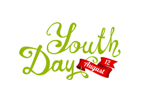 Youth day. August 12. Hand written words on white background