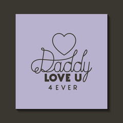 happy fathers day card with heart vector illustration design