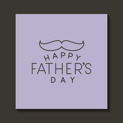 happy fathers day card with mustache vector illustration design