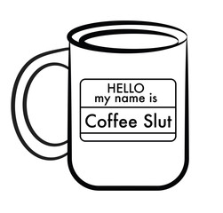 Coffee Slut