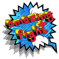 Amazing Fight - Comic book word on abstract background.
