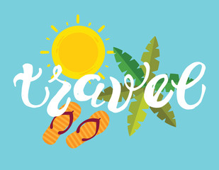 Obraz premium Travel time - lettering poster. Travel banner