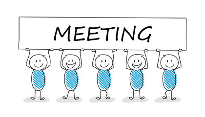 Funny stickman holding a banner with slogan: meeting. Vector.
