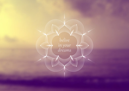 Vector horizontal template for web and social media; Wonderful sacred geometry on landscape blurred background with motivational phrase or place for your text.