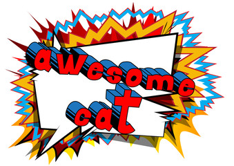 Awesome Cat - Comic book word on abstract background.