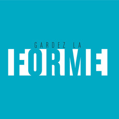 gardez la forme