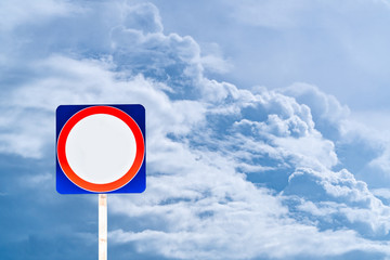 Traffic Sign: Blue Square With red circles And there are channels that enter the text. On the background is a beautiful cloud. Copy space.