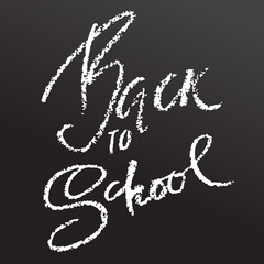Back to school. Chalk lettering on blackboard surface. Typography poster. Vector illustration.