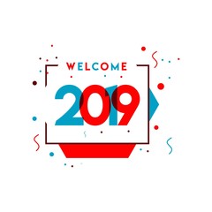 Welcome 2019 Vector Template Design Illustration