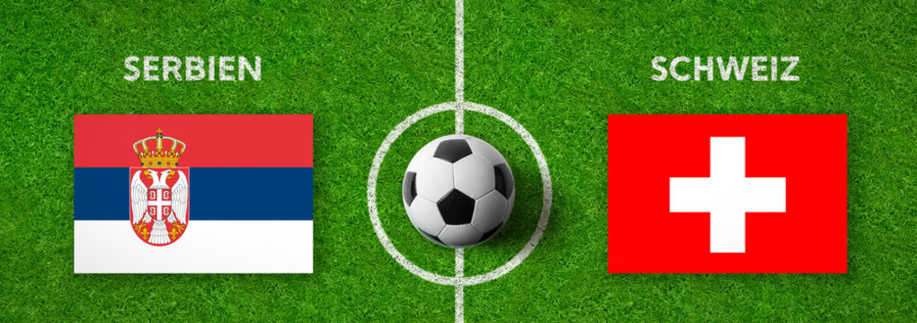 Fußball - Serbien gegen Schweiz