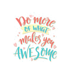  Do more of what makes you awesome