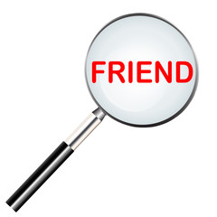 Word of friend highlighted with red color in magnifier icon or searching icon
