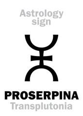 Astrology Alphabet: PROSERPINA (Transplutonia/Persephona), supreme hypothetical super-distant planet (behind Pluto). Hieroglyphics character sign (single symbol).