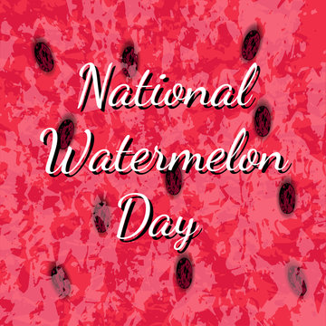 National Watermelon Day. 3 August. Texture of the watermelon with seed. Event name