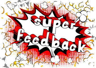 Super Feedback - Comic book word on abstract background.