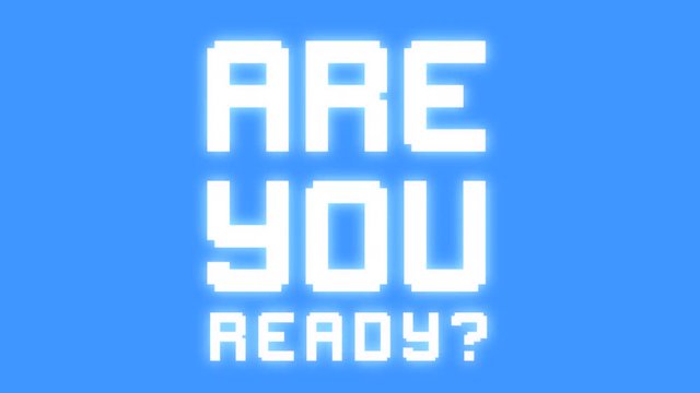 A big text message on a digital light blue screen with a heavy distortion glitch fx: Are you ready?
