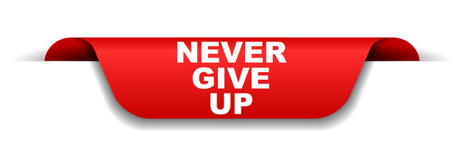 red banner never give up