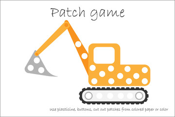 Education Patch game excavator for children to develop motor skills, use plasticine patches, buttons, colored paper or color the page, kids preschool activity,printable worksheet,vector illustration