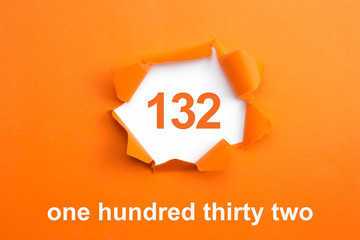 Number 132 - Number written text one hundred thirty two