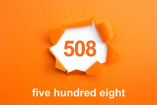 Number 508 - Number written text five hundred eight