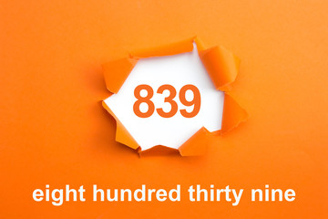 Number 839 - Number written text eight hundred thirty nine