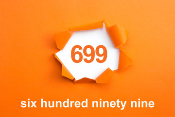 Number 699 - Number written text six hundred ninety nine