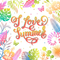 Fototapeta na wymiar I love summer trendy lettering poster. Handwritten inscription. Inspirational quotes vector illustration