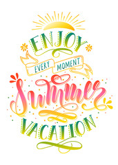 Enjoy Summer Vacation handwritten lettering quote for banner, poster, brochure, t-shirt printing design. Vector illustration